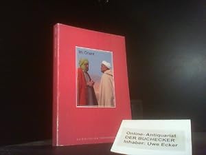 Im Orient : ein Märchen lebt ; mit Texten aus 1001 Nacht. Johann Scheibner. Aus dem Arab. von Jos...
