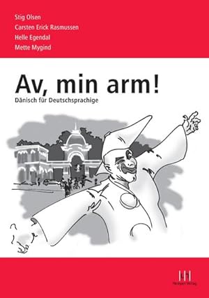 Bild des Verkufers fr Av, min arm! - Dnisch fr Deutschsprachige : Lehrbuch mit CD zum Verkauf von AHA-BUCH GmbH