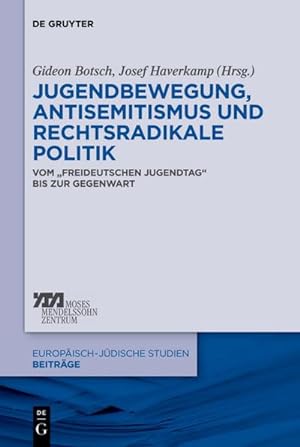 Seller image for Jugendbewegung, Antisemitismus und rechtsradikale Politik for sale by BuchWeltWeit Ludwig Meier e.K.