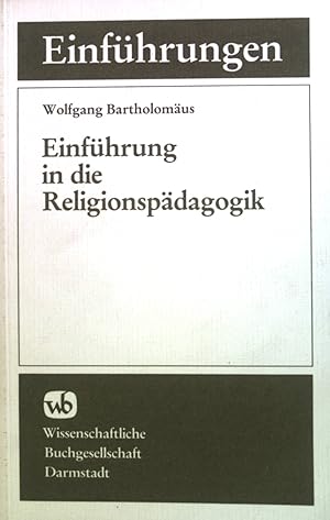 Seller image for Einfhrung in die Religionspdagogik. Einfhrungen for sale by books4less (Versandantiquariat Petra Gros GmbH & Co. KG)
