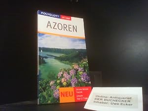 Azoren : [neu unsere besten Touren, unsere Top-12-Tipps]. Stefan U. Mühleisen ; Manfred Meding. [...