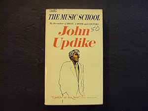 Bild des Verkufers fr The Music School pb John Updike 2nd Fawcett Print 2/72 zum Verkauf von Joseph M Zunno