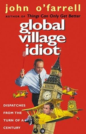 Bild des Verkufers fr Global Village Idiot zum Verkauf von WeBuyBooks