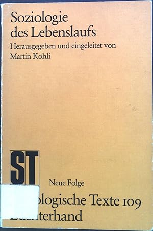 Bild des Verkufers fr Soziologie des Lebenslaufs. Soziologische Texte ; Bd. 109 : N.F. zum Verkauf von books4less (Versandantiquariat Petra Gros GmbH & Co. KG)