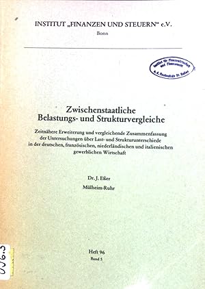 Seller image for Zwischenstaatliche Belastungs- und Strukturvergleiche. Zeitnhere Erweiterung und vergleichende Zusammenfassung der Untersuchung ber Last- und Strukturunterschiede in der deutschen, franzsischen, niederlndischen und italienischen gewerblichen Wirtschaft ; Heft 96 ; Bd. 5. for sale by books4less (Versandantiquariat Petra Gros GmbH & Co. KG)