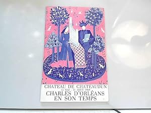 Immagine del venditore per Charles d'Orlans en son temps : Chteau de Chteaudun, mai- aout1969 venduto da JLG_livres anciens et modernes
