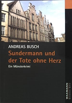 Seller image for Sundermann und der Tote ohne Herz : Ein Mnsterkrimi. Waxmann schwarze Serie for sale by books4less (Versandantiquariat Petra Gros GmbH & Co. KG)