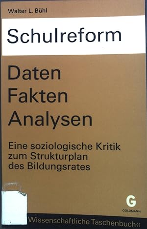 Bild des Verkufers fr Schulreform : Daten, Fakten, Analysen. Eine soziolog. Kritik z. Strukturplan d. Bildungsrates. Das wissenschaftliche Taschenbuch : Abteilung Soziologie ; 5 zum Verkauf von books4less (Versandantiquariat Petra Gros GmbH & Co. KG)