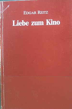 Imagen del vendedor de Liebe zum Kino : Utopien u. Gedanken zum Autorenfilm ; 1962 - 1983. a la venta por books4less (Versandantiquariat Petra Gros GmbH & Co. KG)