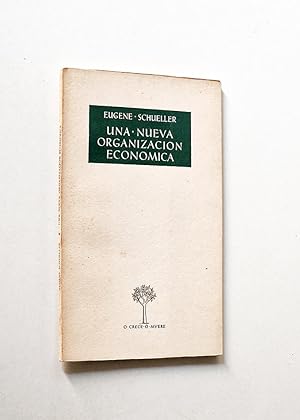 Image du vendeur pour UNA NUEVA ORGANIZACION ECONOMICA mis en vente par Libros con Vidas