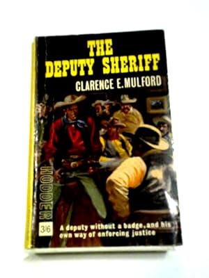 Imagen del vendedor de The Deputy Sheriff (Hopalong Cassidy) a la venta por World of Rare Books