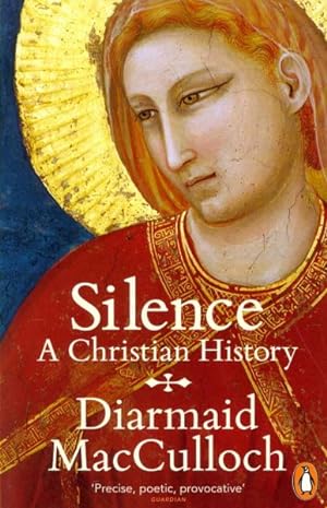 Seller image for Silence : A Christian History for sale by GreatBookPricesUK