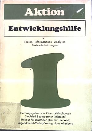 Bild des Verkufers fr Aktion Entwicklungshilfe. Thesen, Informationen, Analysen, Texte, Arbeitsfragen. zum Verkauf von books4less (Versandantiquariat Petra Gros GmbH & Co. KG)