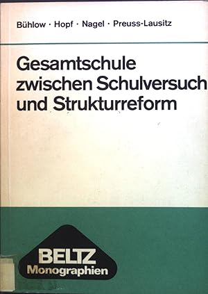 Bild des Verkufers fr Gesamtschule zwischen Schulversuch und Strukturreform : Berichte ber d. Gesamtschulentwicklung in d. Bundesrepublik u. Westberlin; Analyse u. Diskussion ausgew. Aspekte. Beltz-Monographien zum Verkauf von books4less (Versandantiquariat Petra Gros GmbH & Co. KG)