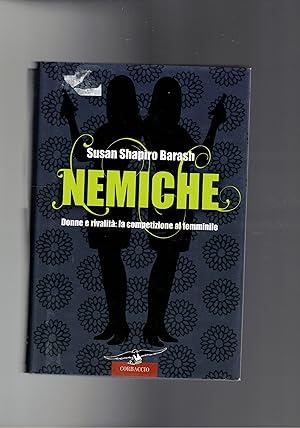 Seller image for Nemiche. Donne e rivalit: la competizione al femminile. for sale by Libreria Gull