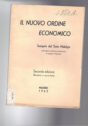Imagen del vendedor de Il nuovo ordine economico. Seconda edizione (riveduta e aumentata). a la venta por Libreria Gull
