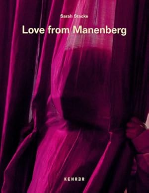 Image du vendeur pour Love from Manenberg by Stacke, Sarah [Hardcover ] mis en vente par booksXpress