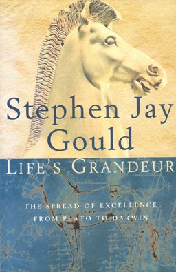 Seller image for Life's Grandeur. The spread of excellence from Plato to Darwin. for sale by Eaglestones