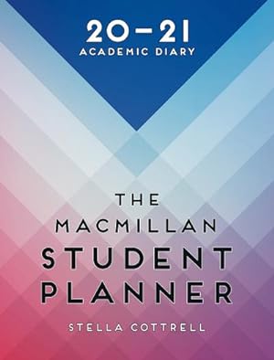 Seller image for The Macmillan Student Planner 2020-21 : Academic Diary, Macmillan Study Skills for sale by AHA-BUCH GmbH