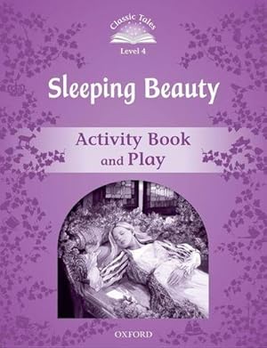 Bild des Verkufers fr Classic Tales Second Edition: Level 4: Sleeping Beauty Activity Book & Play zum Verkauf von Smartbuy