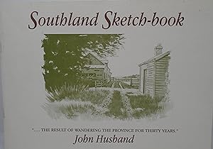 Bild des Verkufers fr Southland Sketch-book The Result Of Wandering The Province For Thirty Years zum Verkauf von Juniper Books