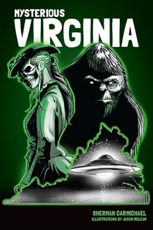 Imagen del vendedor de Mysterious Virginia (American Legends) by Carmichael, Sherman, McLean, Jason [Paperback ] a la venta por booksXpress