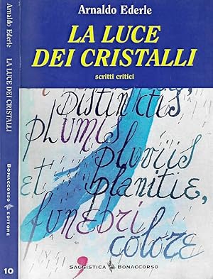 Bild des Verkufers fr La luce dei cristalli Scritti critici zum Verkauf von Biblioteca di Babele