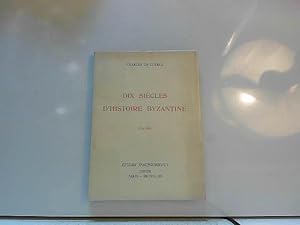 Bild des Verkufers fr Charles de Clercq. Dix sicles d'histoire byzantine : 476-1461 zum Verkauf von JLG_livres anciens et modernes