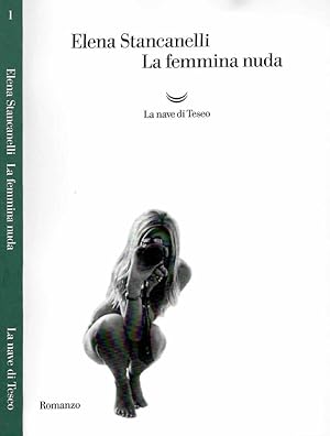 Immagine del venditore per La femmina nuda venduto da Biblioteca di Babele