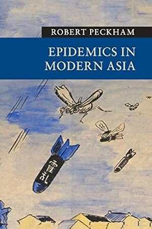 Bild des Verkufers fr Epidemics in Modern Asia (New Approaches to Asian History) zum Verkauf von WeBuyBooks