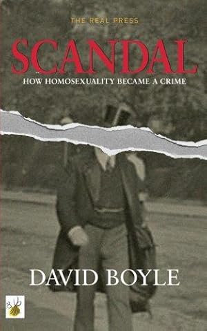 Bild des Verkufers fr Scandal: How homosexuality became a crime zum Verkauf von WeBuyBooks