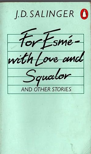 Image du vendeur pour FOR ESME - WITH LOVE AND SQUALOR and Other Stories mis en vente par Mr.G.D.Price