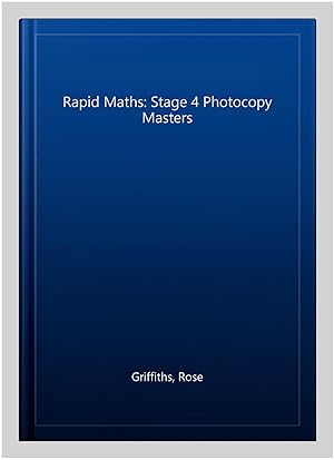 Image du vendeur pour Rapid Maths: Stage 4 Photocopy Masters mis en vente par GreatBookPricesUK