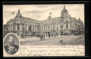 Ansichtskarte Wiesbaden, Kaiser Friedrichplatz mit Hotel Nassauer Hof