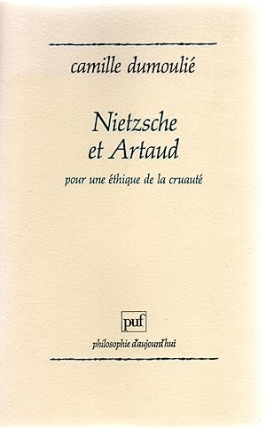 Bild des Verkufers fr Nietzsche et Artaud : Pour une thique de la cruaut zum Verkauf von Bloody Bulga
