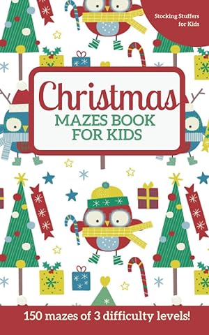 Imagen del vendedor de Christmas Mazes Book for Kids: Stocking Stuffers for Kids: Christmas Activity Book with 150 Maze Puzzles for Kids 4-8, 9-12 a la venta por Reliant Bookstore