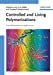 Seller image for Controlled and Living Polymerizations: From Mechanisms to Applications [Hardcover ] for sale by booksXpress