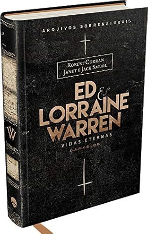 Seller image for Ed & Lorraine Warren: Vidas Eternas Vidas Eternas for sale by Livraria Ing