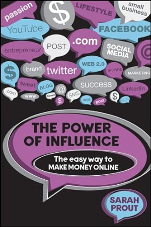 Seller image for The Power of Influence: The Easy Way to Make Money Online [Soft Cover ] for sale by booksXpress