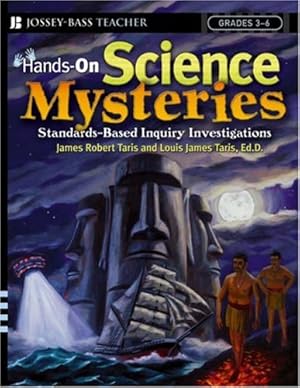 Seller image for Hands-On Science Mysteries for Grades 3 - 6: Standards-Based Inquiry Investigations by Taris, James Robert, Taris, Louis James [Paperback ] for sale by booksXpress