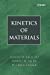 Image du vendeur pour Kinetics of Materials [Hardcover ] mis en vente par booksXpress