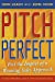 Image du vendeur pour Pitch Perfect: Feel the Impact of a Winning Sales Approach [Soft Cover ] mis en vente par booksXpress