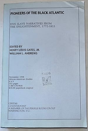 Imagen del vendedor de Pioneers Of The Black Atlantic: Five Slave Narratives From the Enlightement, 1772-1815 (Uncorrected Bound Galleys) a la venta por Brenner's Collectable Books ABAA, IOBA