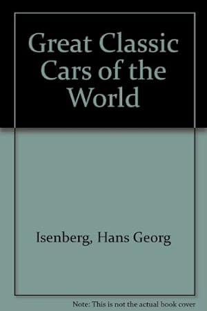 Bild des Verkufers fr Great Classic Cars of the World zum Verkauf von WeBuyBooks