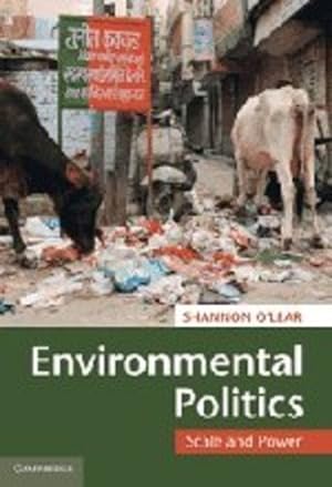 Immagine del venditore per Environmental Politics: Scale and Power by O'Lear, Shannon [Hardcover ] venduto da booksXpress