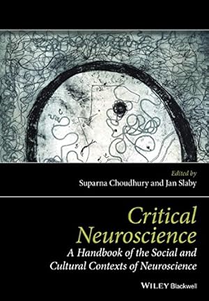 Imagen del vendedor de Critical Neuroscience: A Handbook of the Social and Cultural Contexts of Neuroscience [Soft Cover ] a la venta por booksXpress