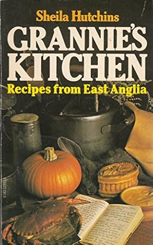 Imagen del vendedor de Grannie's Kitchen: Recipes from East Anglia a la venta por WeBuyBooks