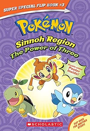 Bild des Verkufers fr The Power of Three / Ancient Pokémon Attack (Pokémon Super Special Flip Book: Sinnoh Region / Hoenn Region) (Pokemon) zum Verkauf von WeBuyBooks