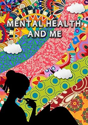 Bild des Verkufers fr Mental Health & Me zum Verkauf von WeBuyBooks