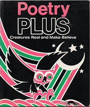 Imagen del vendedor de Creatures Real and Make Believe (Bk. 2) (Poetry plus) a la venta por WeBuyBooks